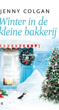 Winter In De Kleine Bakkerij - Little Beach Street Bakery 3 - Jenny Colgan - Dutch