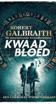 Kwaad Bloed - Cormoran Strike 5 - Robert Galbraith - Dutch