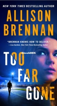 Too Far Gone - Lucy Kincaid 14 - Allison Brennan - English