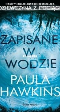 Zapisane w Wodzie - Paula Hawkins - Polish
