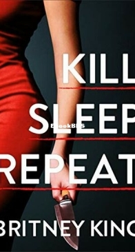 Kill Sleep Repeat - Britney King - English