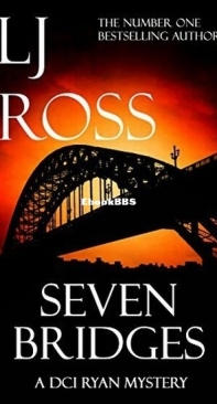 Seven Bridges - DCI Ryan Mysteries 8 - L. J. Ross - English