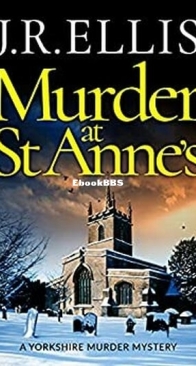 Murder at St Anne's - Yorkshire Murder Mystery 7 - J. R. Ellis - English