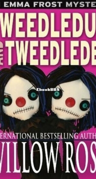 Tweedledum and Tweedledee - Emma Frost 6 - Willow Rose - English