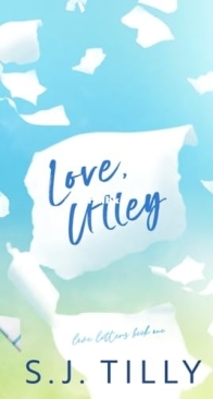 Love, Utley - Love Letters #1 - S.J. Tilly - English