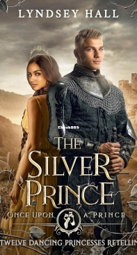 The Silver Prince - Once Upon a Prince 07 - Lyndsey Hall - English