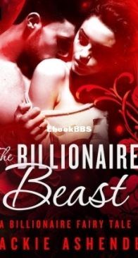 The Billionaire Beast - Billionaire Fairy Tales 2 - Jackie Ashenden - English