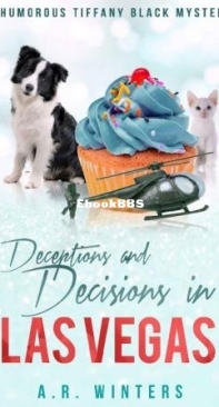 Deceptions And Decisions In Las Vegas - Tiffany Black Mystery 17 - A. R. Winters - English