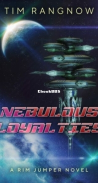 Nebulous Loyalties - Rim Jumper 4 - Tim Rangnow - English