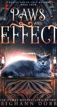 Paws and Effect - A Mystic Notch Mystery 4 - Leighann Dobbs - English