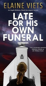 Late for His Own Funeral - Angela Richman, Death Investigator 6 - Elaine Viets - English