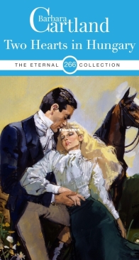 Two Hearts in Hungary - Eternal Collection 266 - Barbara Cartland - English