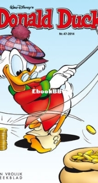 Donald Duck - Dutch Weekblad - Issue 47 - 2014 - Dutch