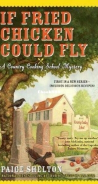 If Fried Chicken Could Fly - Gram’s Country Cooking School Mystery 1 - Paige Shelton - English