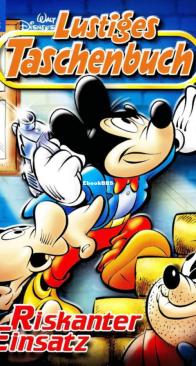 Lustiges Taschenbuch 303 - Riskanter Einsatz - Ehapa Verlag 2002 - German