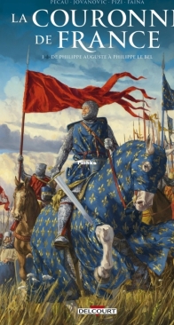 La Couronne de France 01 - De Philippe Auguste à Philippe le Bel - Delcourt 2024 - French