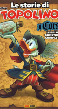 Le Storie Di Topolino 02 - Il Corsaro - Panini 2025-06 - Italian