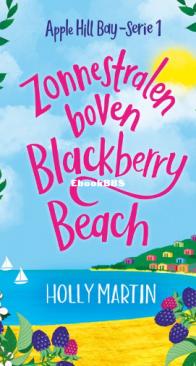 Zonnestralen Boven Blackberry Beach - Apple Hill Bay 1 - Holly Martin - Dutch