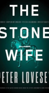 The Stone Wife - A Peter Diamond Mystery 14 - Peter Lovesey - English
