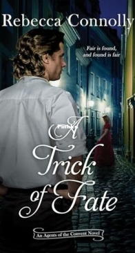A Trick of Fate - Agents of the Convent 4 - Rebecca Connolly - English