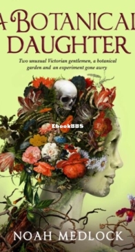 A Botanical Daughter - Noah Medlock - English