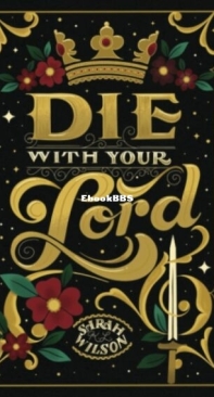Die With Your Lord - Bluebeard's Secret 4 - Sarah K. L. Wilson - English