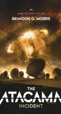 The Atacama Incident: Hard Science Fiction - Brandon Q. Morris - English