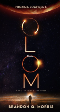 Olom - Proxima Logfiles 6 - Brandon Q. Morris - English
