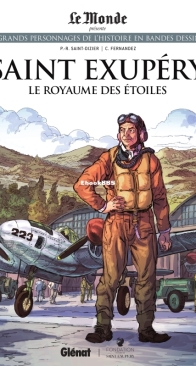 Les Grands Personnages de l'Histoire en Bandes Dessinées 100 - Saint Exupéry: Le Royaume des Étoiles - Glénat 2022 - French