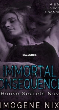 Immortal Consequences - House of Secrets 02 - Imogene Nix - English