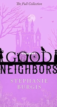 Good Neighbors - The Full Collection 1-4 - Stephanie Burgis - English