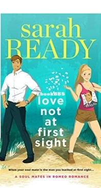 Love Not at First Sight - Soul Mates in Romeo 2 - Sarah Ready - English