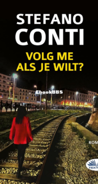 Volg Me, Als Je Wilt? - Stefano Conti - Dutch