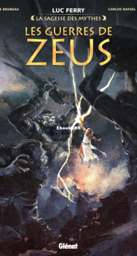 Les Guerres de Zeus - La Sagesse des Mythes - Glénat 2021 - French