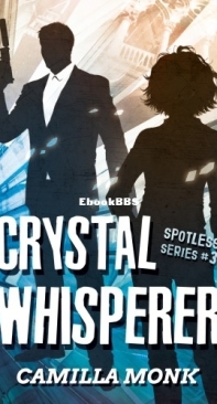 Crystal Whisperer - Spotless 03 - Camilla Monk - English