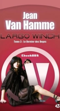 Le Dernier Des Doges - Largo Winch 03 - Jean Van Hamme - French