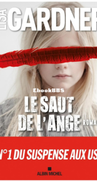 Le Saut De L'Ange - Tessa Leoni 3 - Lisa Gardner - French