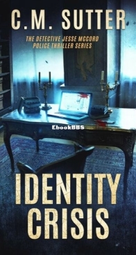 Identity Crisis - Detective Jesse McCord 10 - C. M. Sutter - English