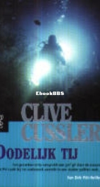 Dodelijk Tij - Dirk Pitt 7 - Clive Cussler - Dutch