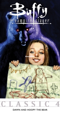 Buffy the Vampire Slayer Classic 04 (of 49) - Dawn And Hoopy The Bear - Dark Horse 2011 - English