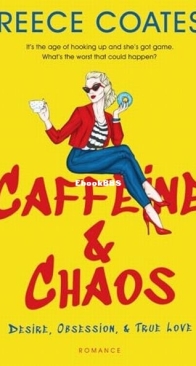 Caffeine and Chaos - Reece Coates - English
