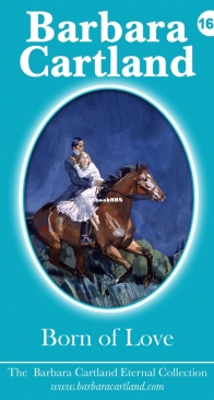 Born of Love - Eternal Collection 167 - Barbara Cartland - English