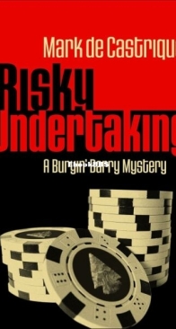 Risky Undertaking - A Burryin' Barry Mystery 6 - Mark de Castrique - English
