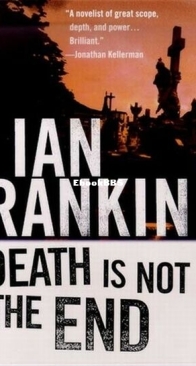 Death Is Not The End - Inspector Rebus 10.5 - Ian Rankin - English