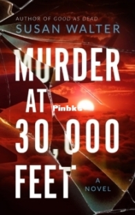 Murder at 30,000 Feet - Susan Walter - English