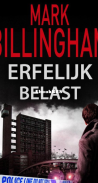 Erfelijk Belast - Tom Thorne 06 - Mark Billingham - Dutch