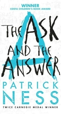 The Ask and the Answer - Chaos Walking 2 - Patrick Ness - English