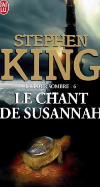 Le Chant De Susannah - La Tour Sombre 6  - Stephen King - French