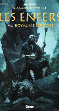 Les Enfers: Au Royaume d'Hadès - La Sagesse des Mythes - Glénat 2021 - French