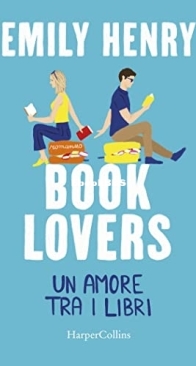 Book Lovers: Un Amore Tra i Libri - Emily Henry - Italian